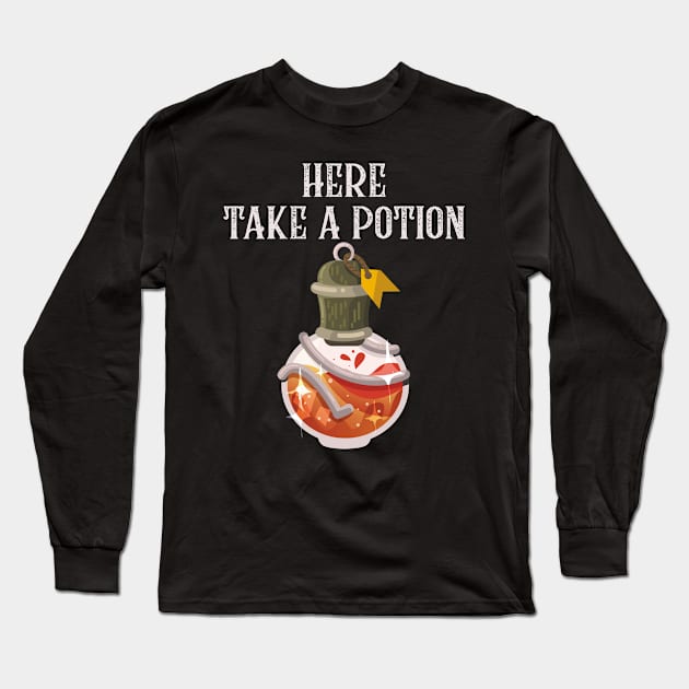 Take a Potion Heal Yourself Long Sleeve T-Shirt by JettDes